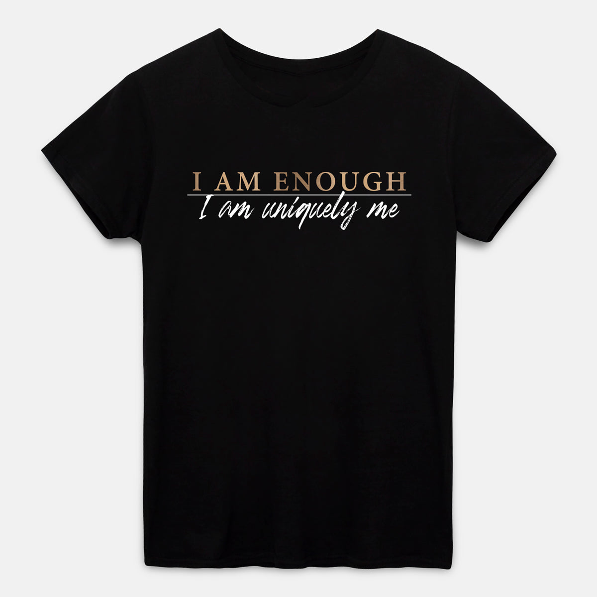 I Am Enough T-Shirt