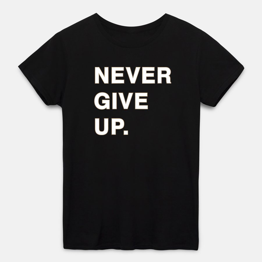 Never Give Up organic cotton T-shirt